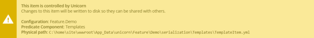 Unicorn's yellow serialisation banner that is shown in Sitecore's Content Editor for serialised items.