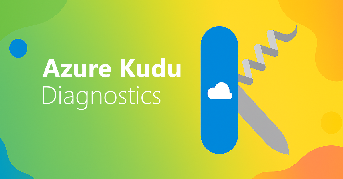 Azure Kudu Diagnostics: CPU Spikes, Memory Leaks, Thread Pool Starvation and Full Dump Analysis