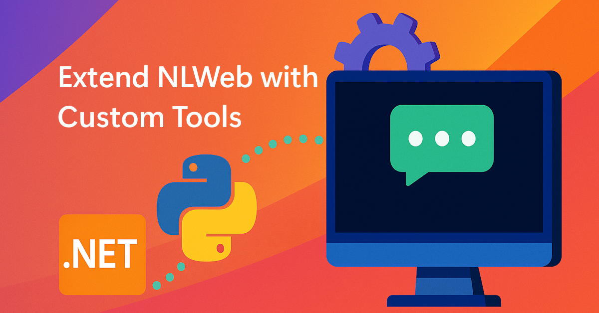 Extend NLWeb with Custom Tools