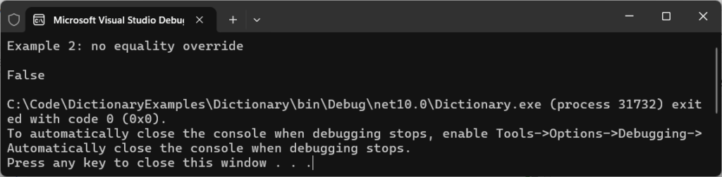 Console output from a C# Dictionary equality example showing comparison result false when no equality override is implemented.